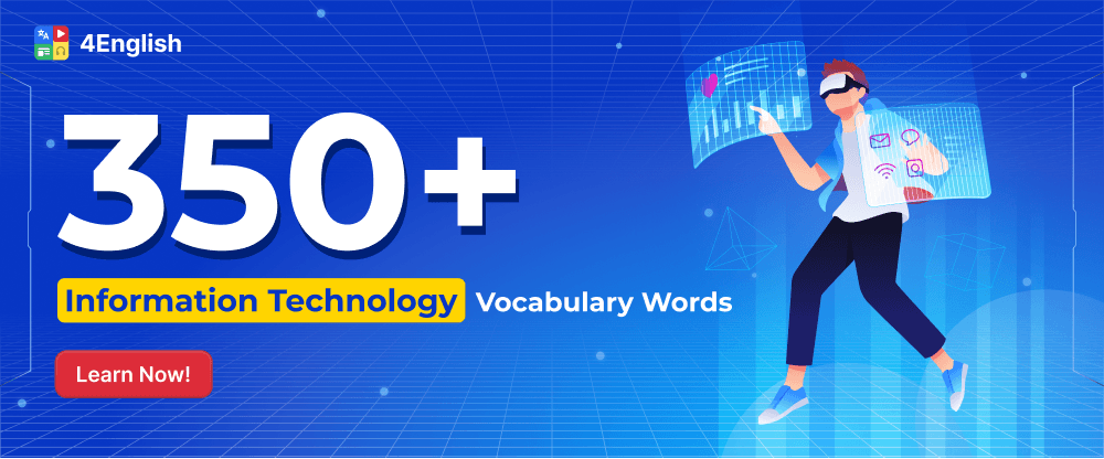 350+ Essential Vocabulary for Information Technology