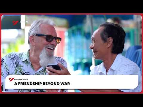 A friendship beyond war | Vietnam Today