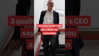 #Nestle's #CEO shares three qualities that can get you #promoted.