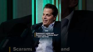 Scaramucci: Lutnick and Bessent have "Potomac fever" - and I had it too