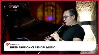 Fresh take on classical music | Vietnam Today