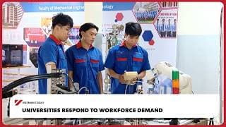 Universities respond to workforce demand  | Vietnam Today