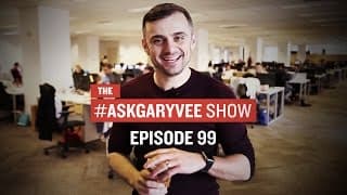 #AskGaryVee Episode 99: Human Interaction, Being Selfish, & What Happened to Blogging