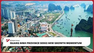 Quang Ninh province seeks new growth momentum | Vietnam Today