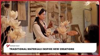 Traditional materials inspire new creations | Vietnam Today