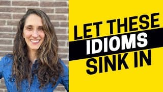 AEE - Let These English Idioms Sink In