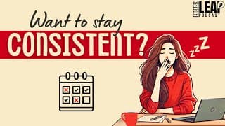 Learn English with Podcast | How to Be Consistent in English Learning | English Leap Podcast