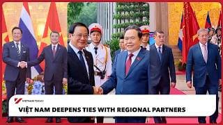 Việt Nam deepens ties with regional partners | Vietnam Today