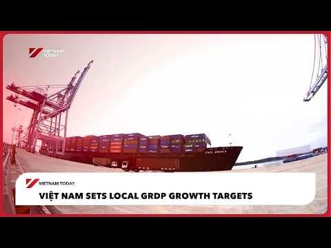 Việt Nam sets local GRDP growth targets | Vietnam Today