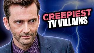 The Creepiest Villains In TV Show History