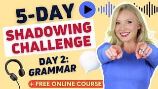 5-Day English Shadowing Challenge | Day 2: Grammar