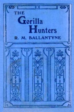 The Gorilla Hunters