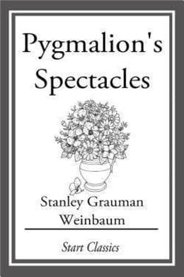Pygmalion's Spectacles