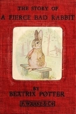 The Story of a Fierce Bad Rabbit
