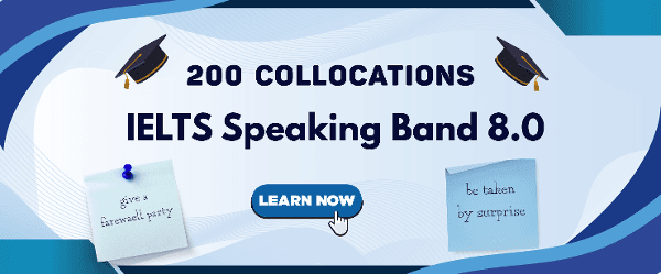 200 Collocations for IELTS Speaking Band 8.0